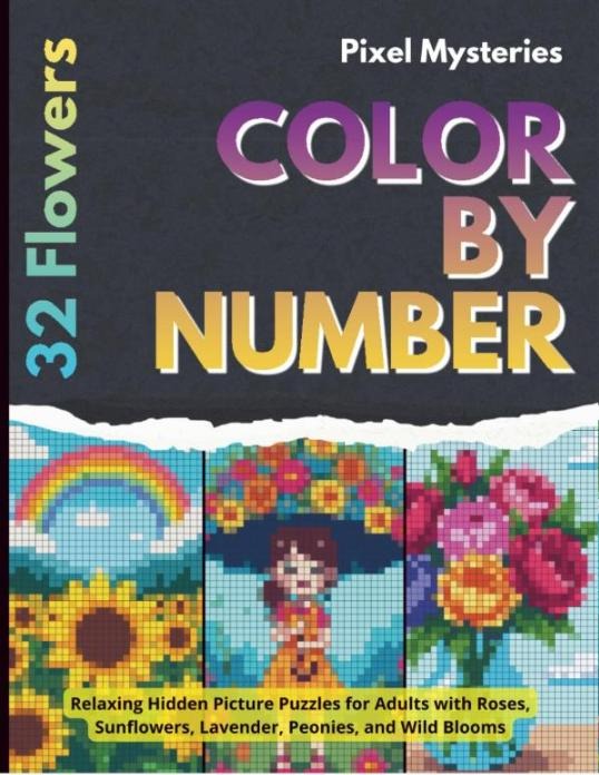 Cover of 32 Mystery Mosaic Flowers — Color by Number Garden Secrets, a mystery mosaic color by number book